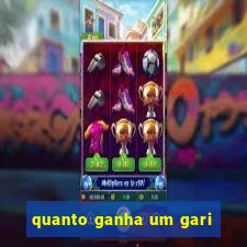 quanto ganha um gari